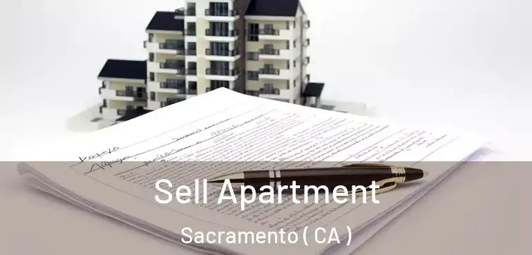  Sell Apartment Sacramento ( CA )