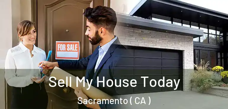 Sell My House Today Sacramento ( CA )